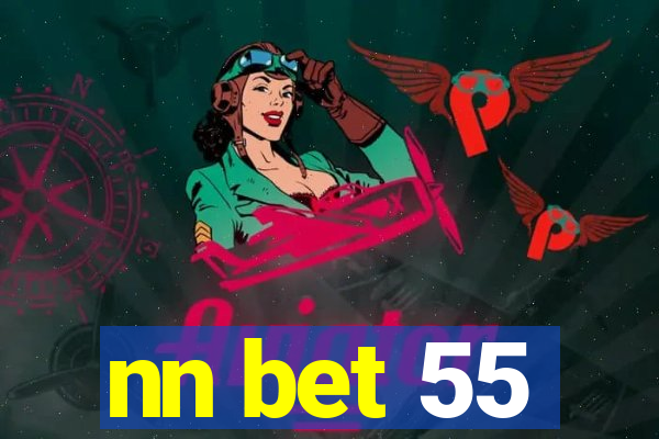 nn bet 55